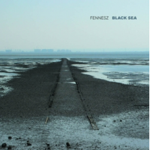 Fennesz, Christian - Black Sea