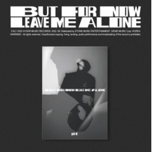 Ph-1 - But For Now Leave Me Alone