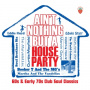 V/A - Ain't Nothing But a House Party - 60s and Early 70s Club Soul Classics