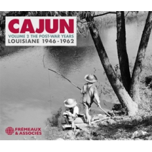 V/A - Cajun Vol. 2. the Post War Years-Louisiane 1946-19