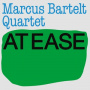 Bartelt, Marcus -Quartet- - At Ease