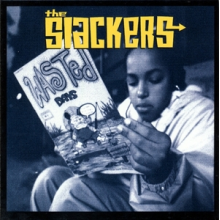 Slackers - Wasted Days
