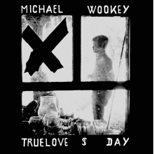 Truelove Day - Michael Wookey