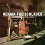 Freischlader, Henrik - Recorded By Martin Meinschafer Ii