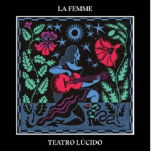 La Femme - Teatro Lucido