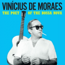 Moraes, Vinicius De W. Maria Creuza & Toquinho - Poet of the Bossa Nova