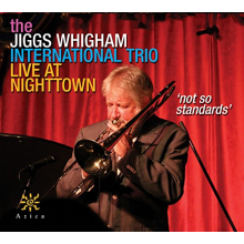 Jiggs Whigham International -Trio- - Not So Standards
