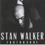 Walker, Stan - Truth & Soul