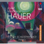 Hauer, J.M. - Complete Recordings