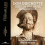 Le Concert Spirituel - Don Quichotte Chez La Duchesse