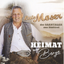 Moser, Luis - Heimat Deine Berge