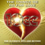 10cc - Things We Do For Love: the Ultimate Hits & Beyond