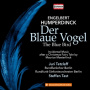 Tetzlaff, Juri - Humperdinck: Der Blaue Vogel