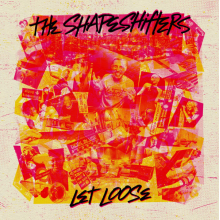 Shapeshifters - Let Loose