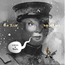Amos and Sara - Go Home Soldier