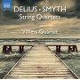 Villiers Quartet - Delius/Smyth: String Quartets