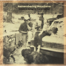 V/A - Remembering Mountains:Unheard Songs By Karen Dalton