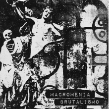 Macromenia - Brutalismo
