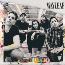 Mayleaf - Tough Luck