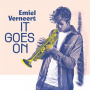 Verneert, Emiel - It Goes On