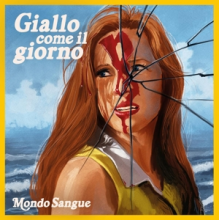Mondo Sangue - Giallo Come Il Giorno (10")
