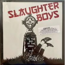 Slaughter Boys - Till the End of the Weak
