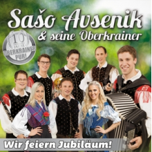 Avsenik, Saso Und Seine Oberkrainer - Wir Feiern Jubilaum