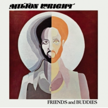 Wright, Milton - Friends and Buddies