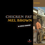 Brown, Mel - Chicken Fat