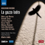 Kasarova, Vesselina - La Gazza Ladra