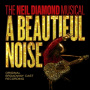 V/A - A Beautiful Noise, the Neil Diamond Musical