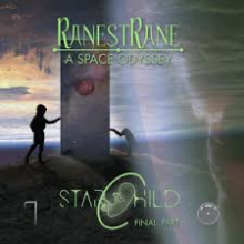 Ranestrane - A Space Odyssey - Part 3: Starchild