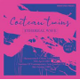 Cocteau Twins - Ethereal Wave 1983
