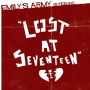 Emily's Army - Lost At Seventeen