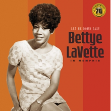 Lavette, Bettye - Let Me Down Easy: Bettye Lavette In Memphis