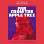 McDowall, Rose/Shawn Pinchbeck - Far From the Apple Tree