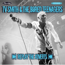 Tv Smith & the Bored Teenagers - Replay the Adverts