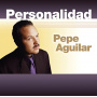 Aguilar, Pepe - Personalidad