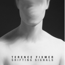 Fixmer, Terence - Shifting Signals