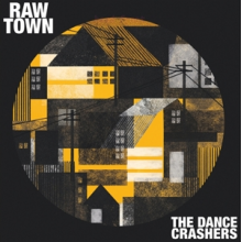Dance Crashers - Rawtown