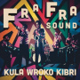 Fra Fra Sound - Kula Wroko Kibri
