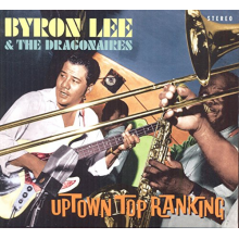 Lee, Byron & the Dragonaires - Uptown Top Ranking 20 Club Classics