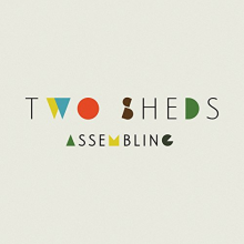 Two Sheds - Assembling