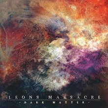 Leons Massacre - Dark Matter