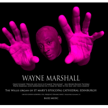 Marshall, Wayne - Willis Organ of St. Mary's Episcopal Cathedral Edinburgh