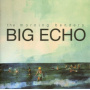 Morning Benders - Big Echo