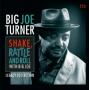 Turner, Big Joe - Shake, Rattle and Roll With Big Joe