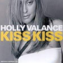 Valance, Holly - Kiss Kiss -1/4tr-