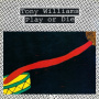 Williams, Tony - Play or Die