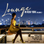 V/A - Lounge In New York Vol. 2